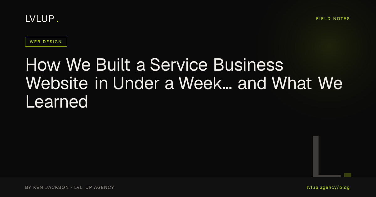 How We Built a Service Business Website in Under a Week... and What We Learned