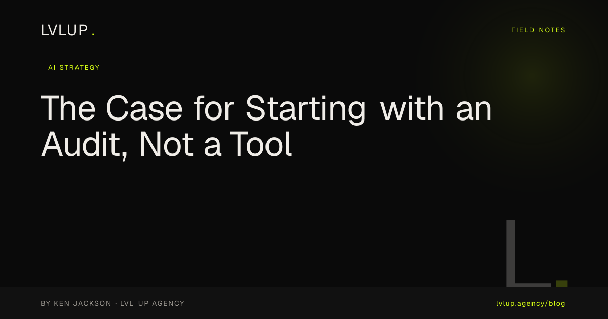 The Case for Starting with an Audit, Not a Tool